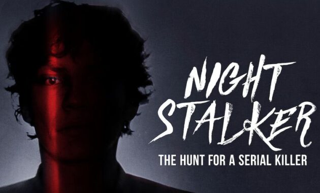 Night Stalker: The Hunt For a Serial Killer Sub Indo